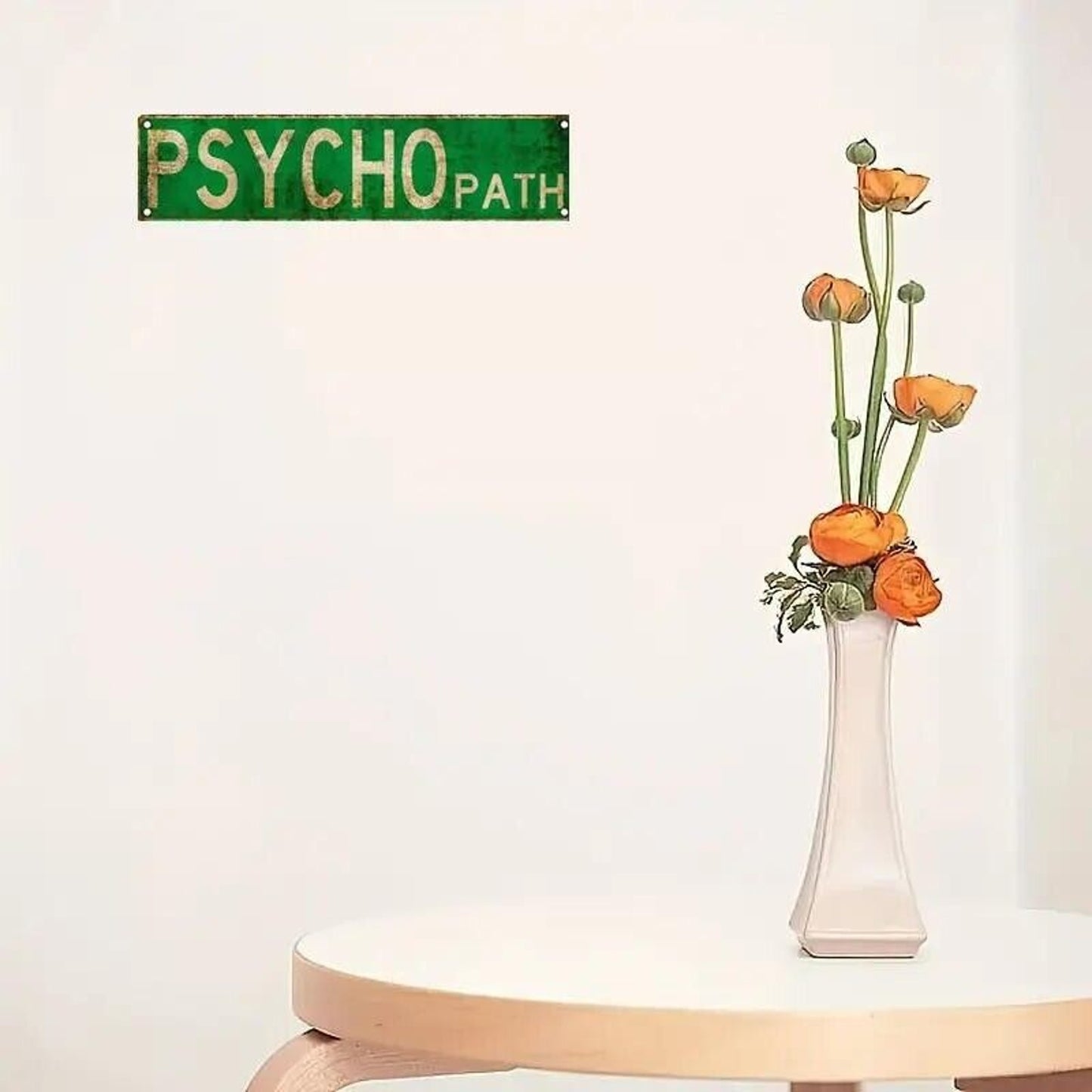 Psycho Path Psychopath Street Sign • 4”x12” • Green & Cream • Wood Fiber Board
