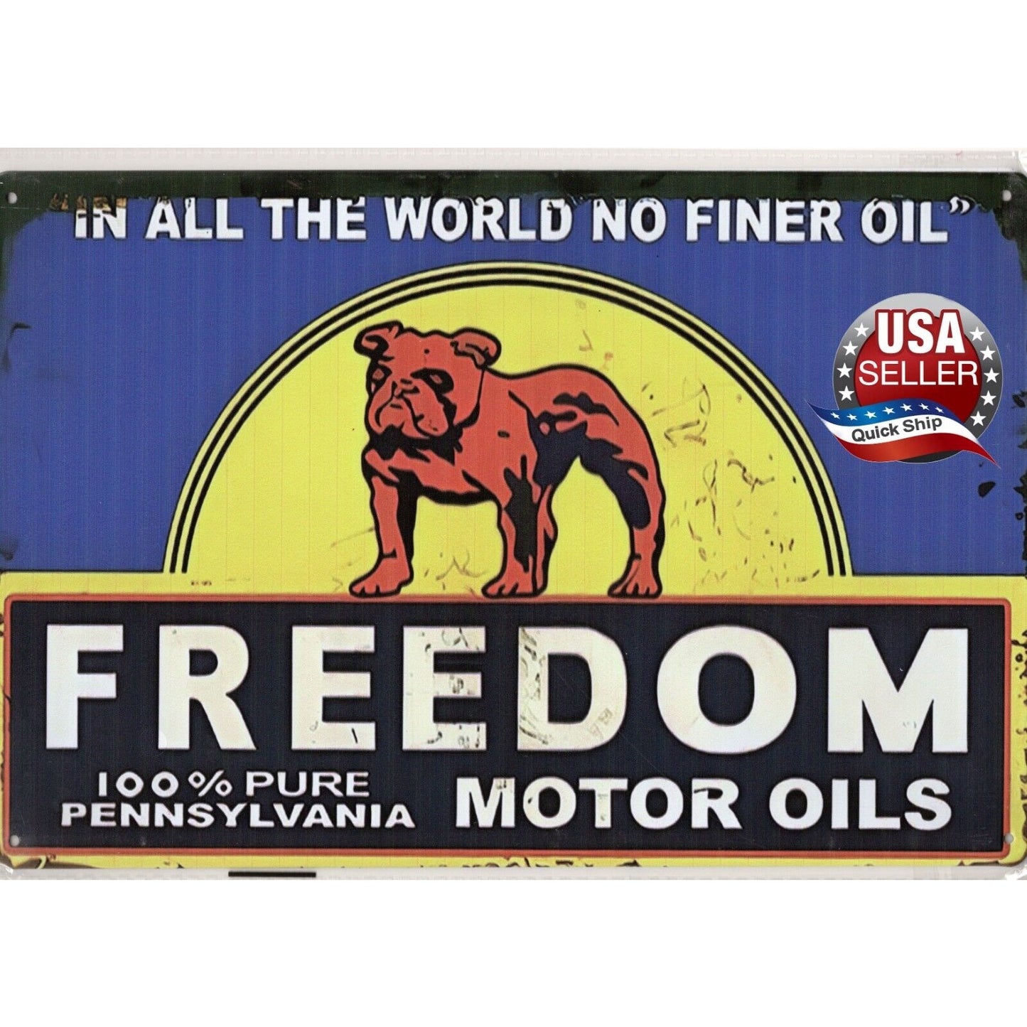 Tin Sign • Petroliana • Freedom Pure Pennsylvania Motor Oils •No Finer Worldwide