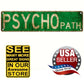 Psycho Path Psychopath Street Sign • 4”x12” • Green & Cream • Wood Fiber Board