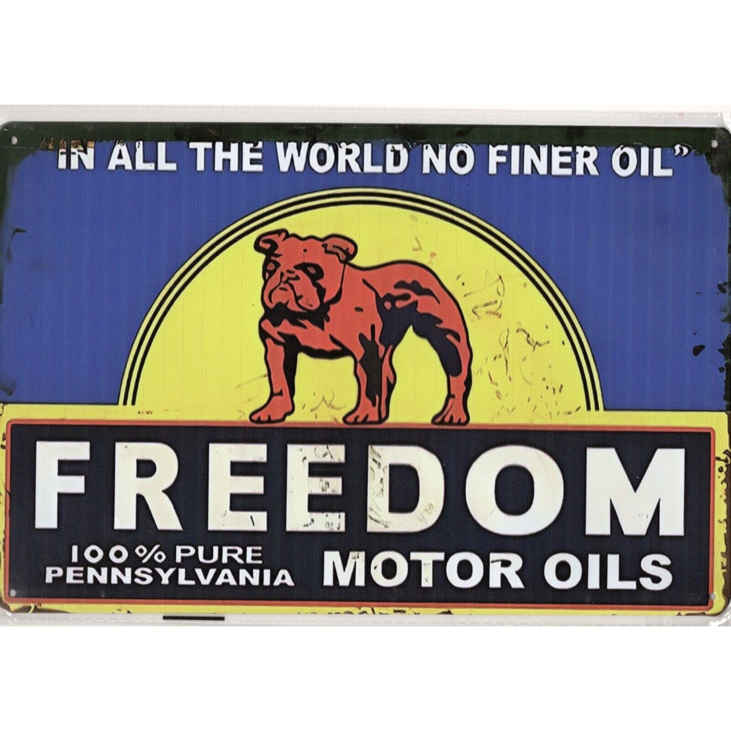 Tin Sign • Petroliana • Freedom Pure Pennsylvania Motor Oils •No Finer Worldwide